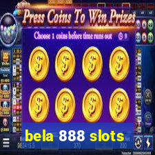 bela 888 slots