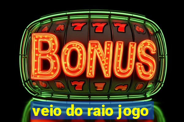 veio do raio jogo