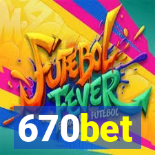 670bet