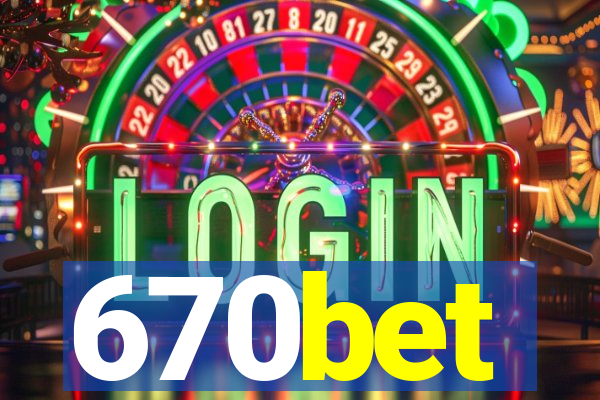 670bet