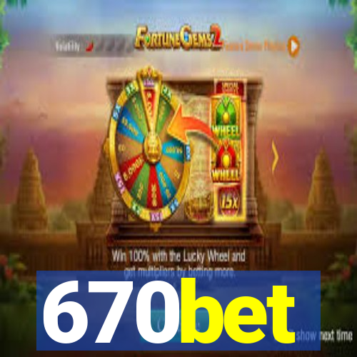 670bet