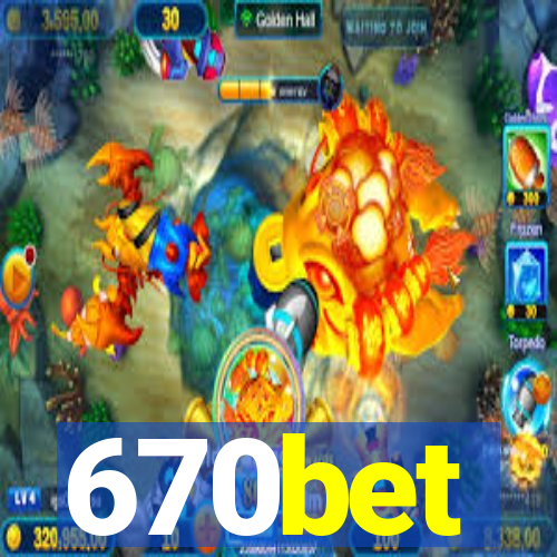 670bet