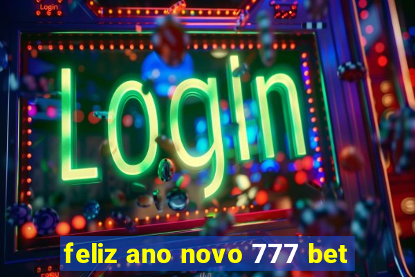 feliz ano novo 777 bet