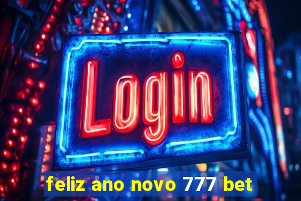 feliz ano novo 777 bet