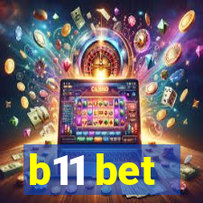 b11 bet