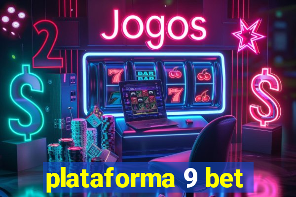 plataforma 9 bet