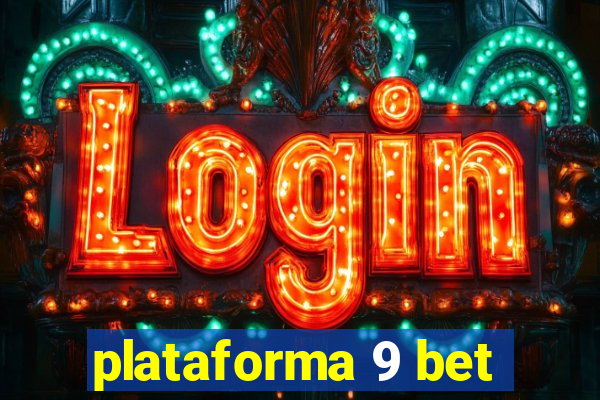 plataforma 9 bet