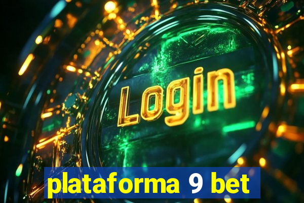 plataforma 9 bet