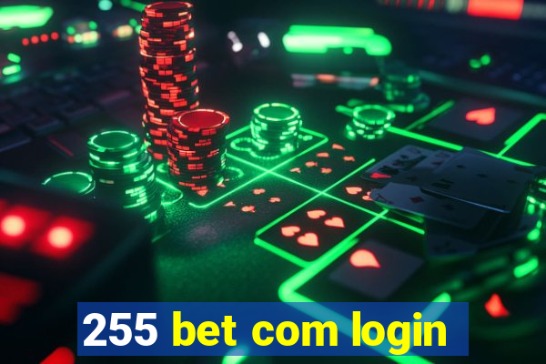 255 bet com login