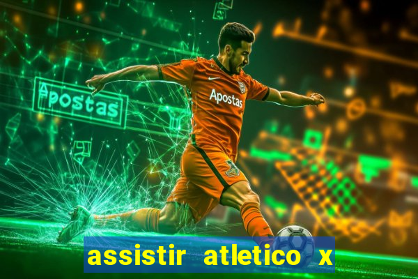 assistir atletico x botafogo futemax