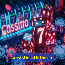 assistir atletico x botafogo futemax