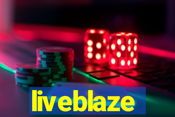 liveblaze