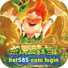 bet585 com login