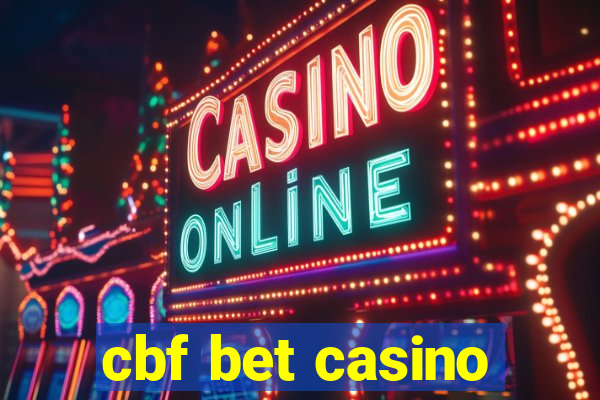 cbf bet casino