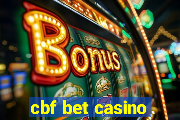 cbf bet casino