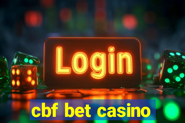 cbf bet casino