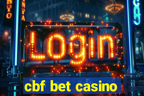 cbf bet casino