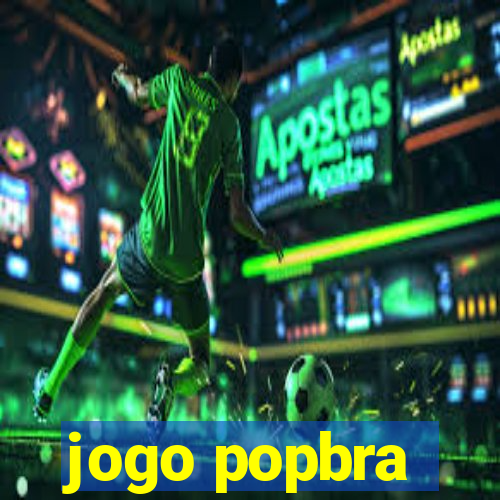 jogo popbra