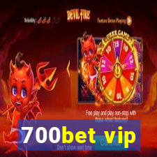 700bet vip