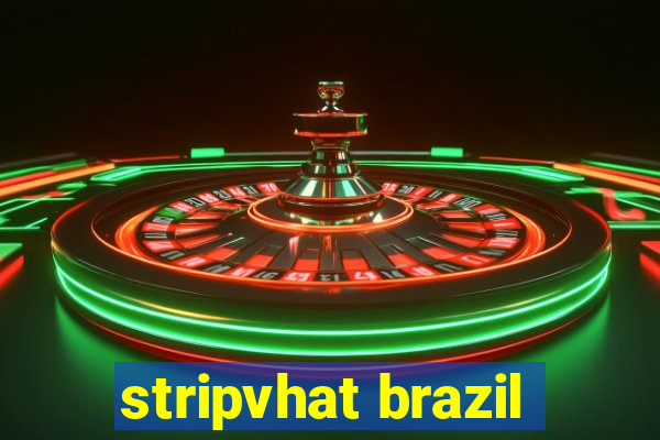 stripvhat brazil