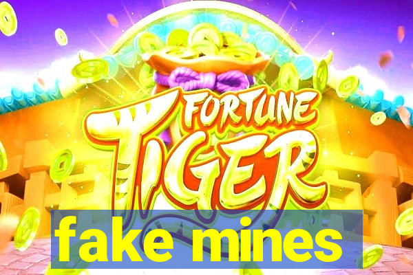 fake mines