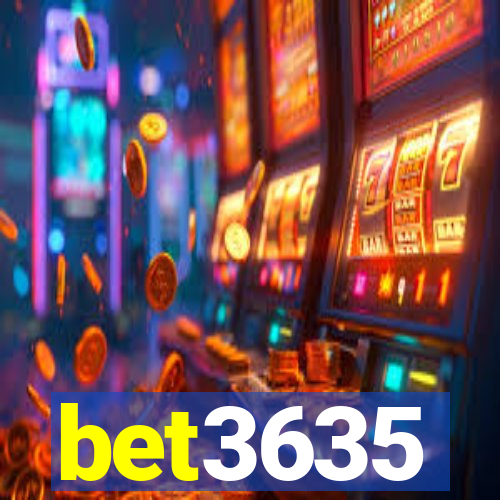 bet3635