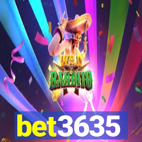 bet3635