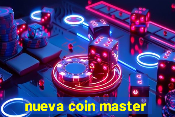 nueva coin master