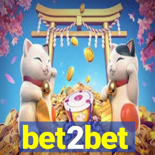 bet2bet