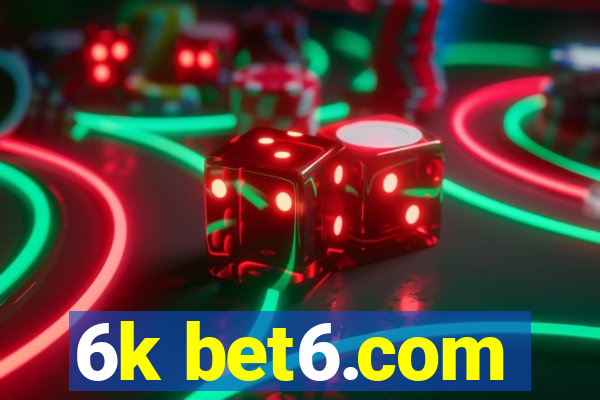 6k bet6.com