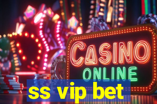 ss vip bet