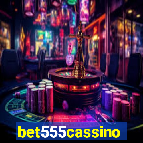 bet555cassino