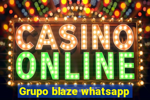 Grupo blaze whatsapp