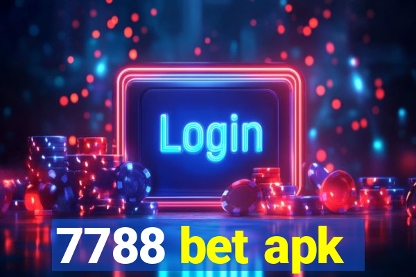 7788 bet apk