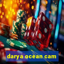 darya ocean cam