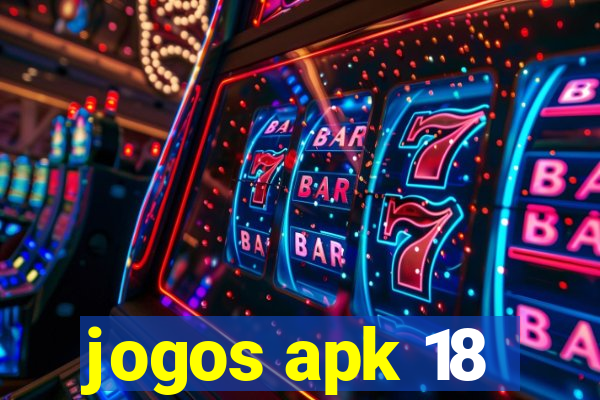 jogos apk 18