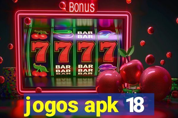 jogos apk 18