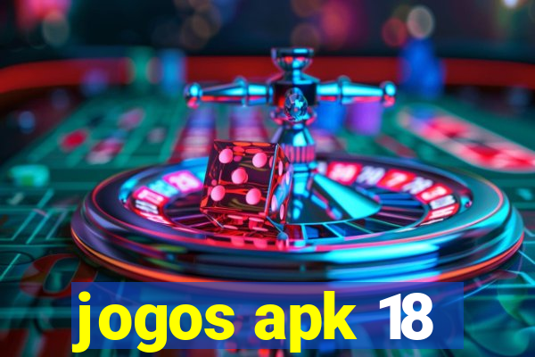 jogos apk 18