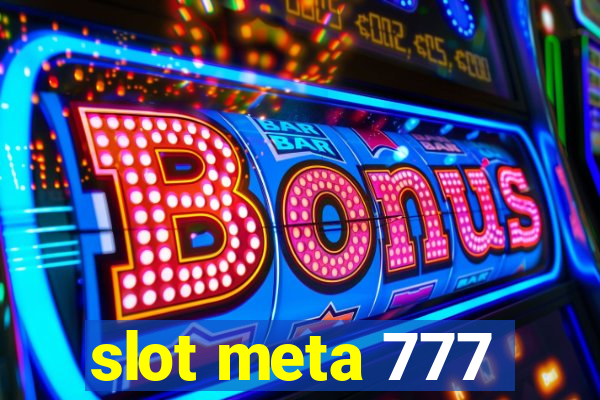 slot meta 777