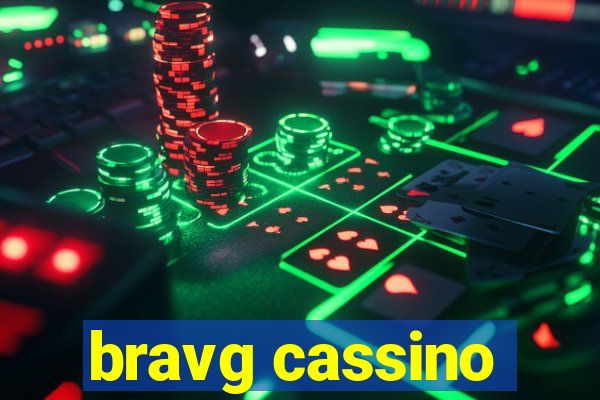 bravg cassino