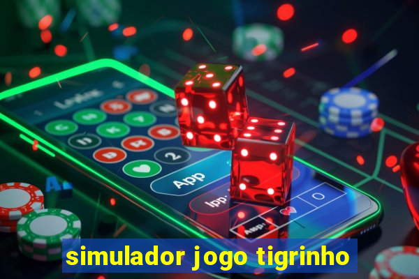 simulador jogo tigrinho