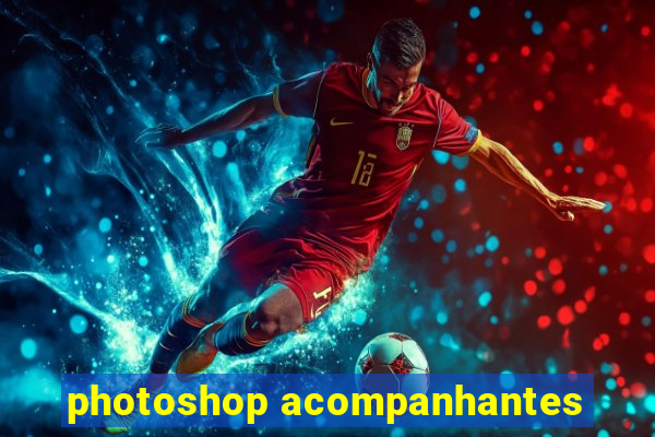 photoshop acompanhantes