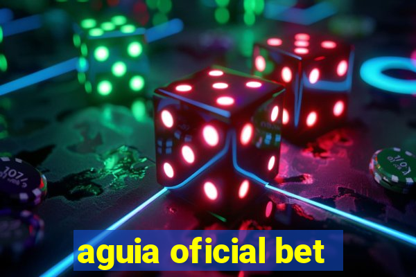 aguia oficial bet