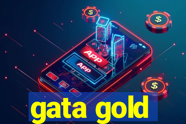 gata gold