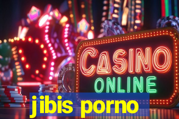 jibis porno