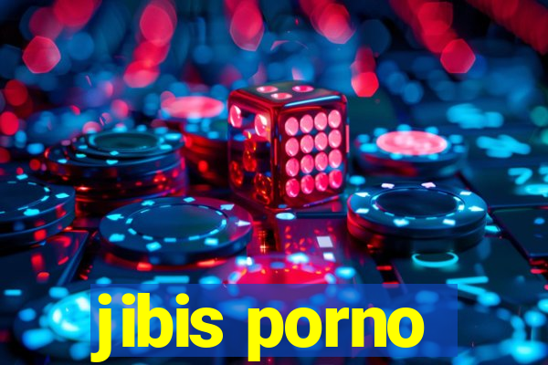 jibis porno