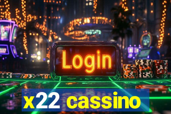 x22 cassino