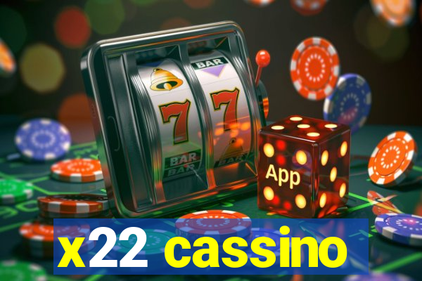 x22 cassino