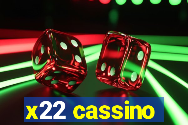 x22 cassino