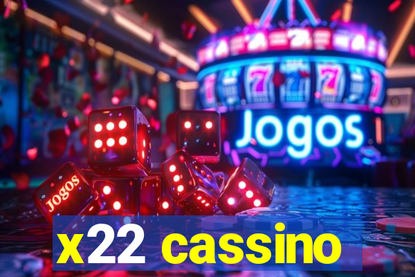 x22 cassino